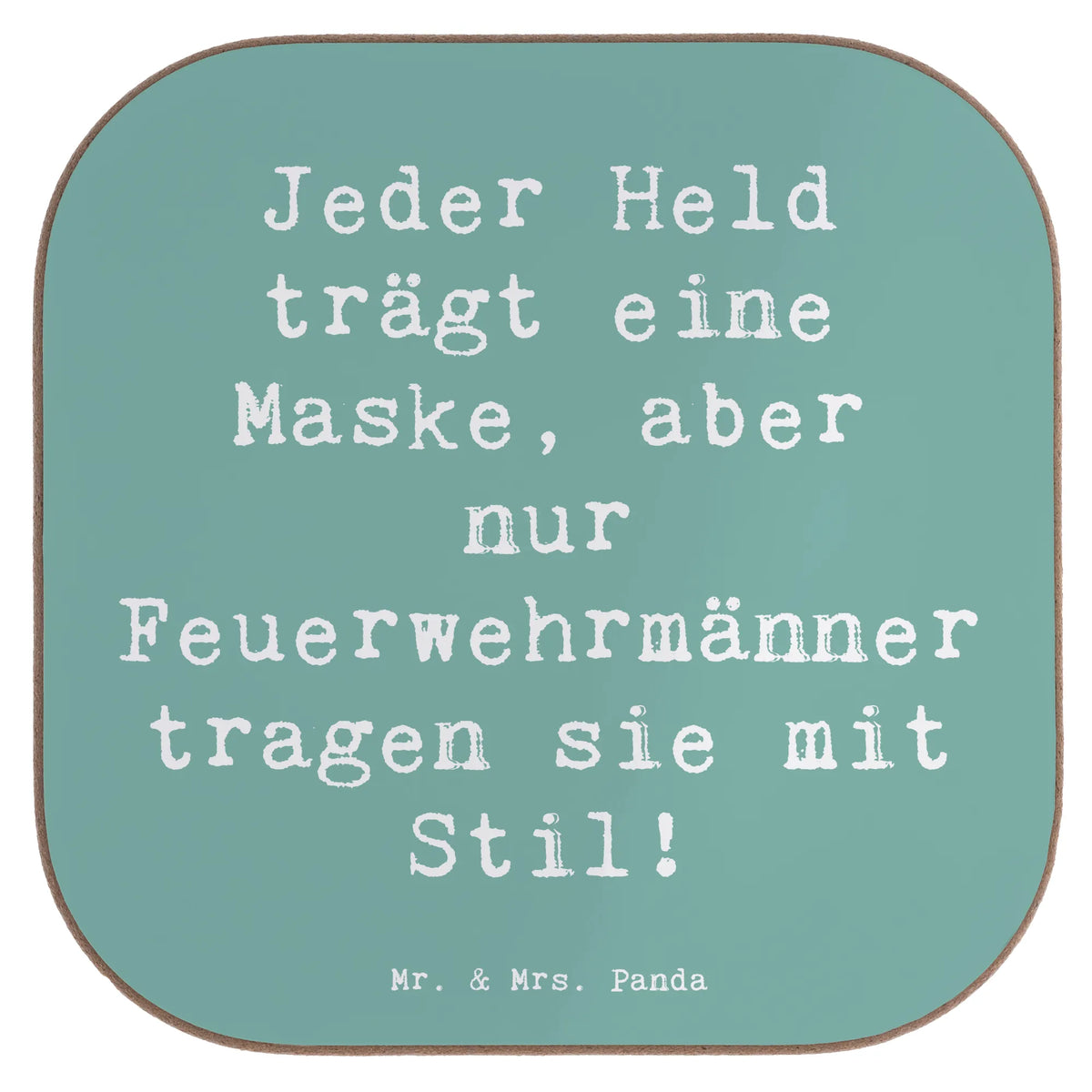 Untersetzer Spruch Stilvolle Feuerwehrmann