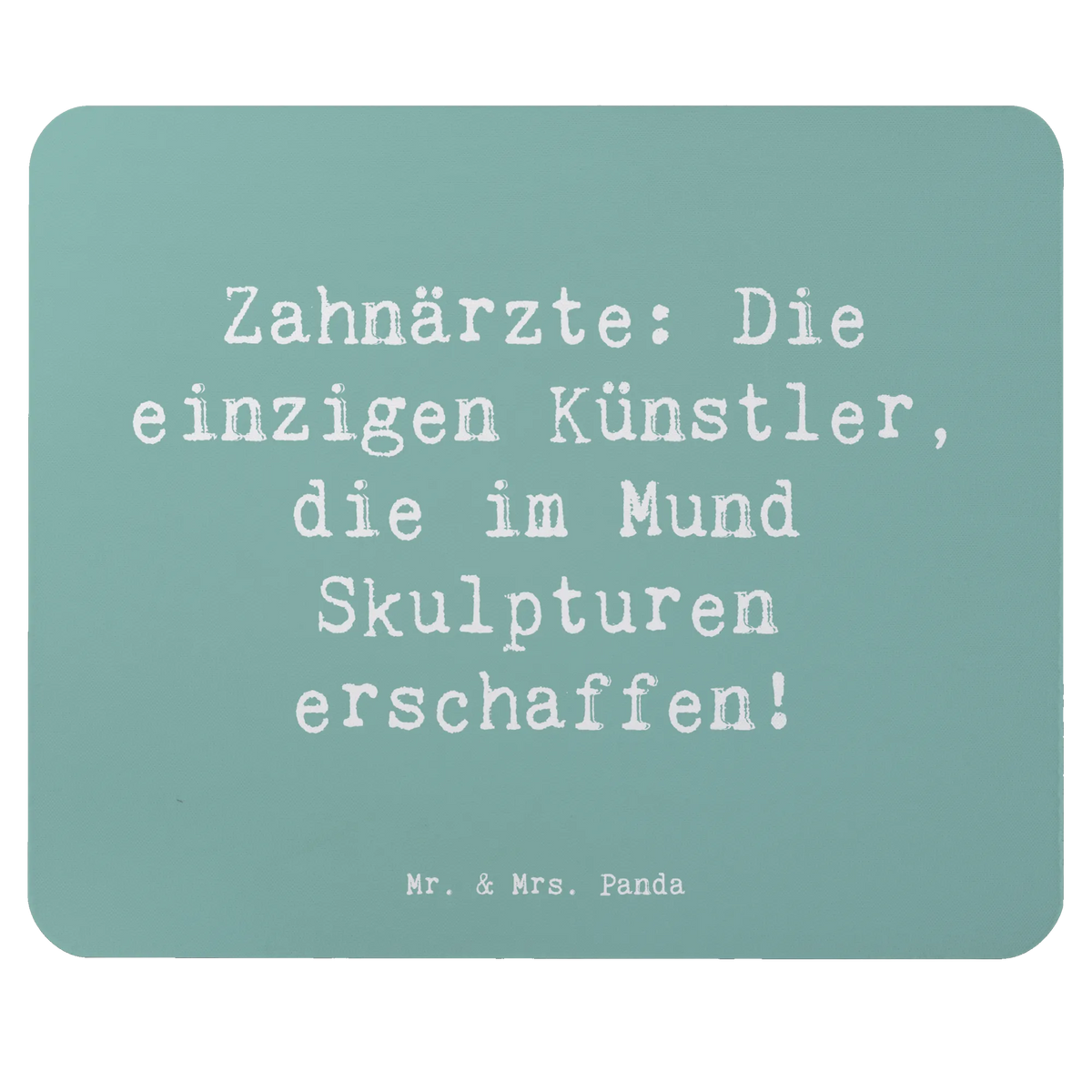 Mauspad Spruch Zahnarzt Künstler Mouse Pad, computer mauspad, mauspad laptop, laptop mauspad, pc mauspad, laptop mousepad, mousematte, gummi mauspad, computermatte, Mousepad, pc mausunterlage, pc mousepad, mauspad pc, notebook mauspad, mausteppich, computer mousepad, Mauspad, Firma, Mitarbeiter, Arbeitskollege, Kollegin, Kollege, Rente, Abschied, Ausbildung, Beruf, Jubiläum, Geschenk, Dankeschön, Danke, Schenken