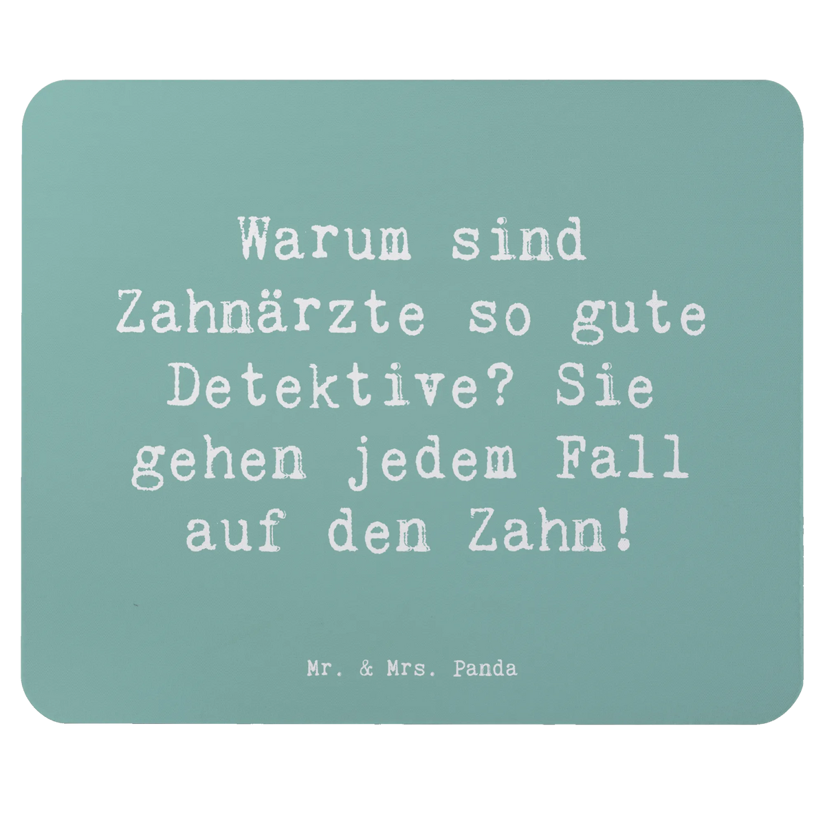 Mauspad Spruch Zahnarzt Detektiv gummi mauspad, Mauspad, pc mousepad, laptop mousepad, computermatte, notebook mauspad, Mouse Pad, mousematte, pc mauspad, mauspad pc, mauspad laptop, computer mauspad, computer mousepad, Mousepad, laptop mauspad, mausteppich, pc mausunterlage, Firma, Mitarbeiter, Arbeitskollege, Kollegin, Kollege, Rente, Abschied, Ausbildung, Beruf, Jubiläum, Geschenk, Dankeschön, Danke, Schenken