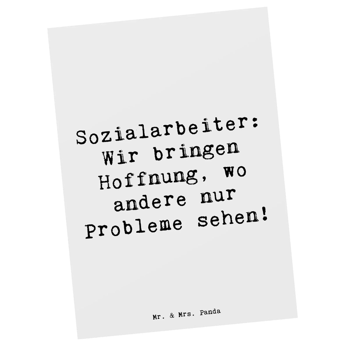 Postkarte Spruch Sozialarbeiterin Hoffnungsträger Postkarte, spruchkarte, Fotokarte, Motivkarte, Ansichtskarten, kunstkarte, Postkarten, Ansichtskarte, bildkarte, Grußkarte, einzelkarte, Kunstkarten, Designkarte, Geschenk, Schenken, Danke, Jubiläum, Dankeschön, Beruf, Ausbildung, Abschied, Rente, Kollege, Kollegin, Arbeitskollege, Mitarbeiter, Firma