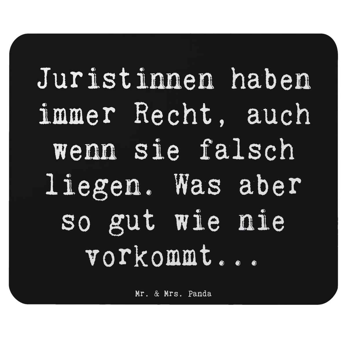 Mauspad Spruch Juristin Recht pc mauspad, mousematte, laptop mauspad, Mauspad, computer mousepad, computermatte, pc mausunterlage, mausteppich, computer mauspad, laptop mousepad, Mouse Pad, Mousepad, gummi mauspad, mauspad laptop, notebook mauspad, pc mousepad, mauspad pc, Geschenk, Schenken, Danke, Jubiläum, Dankeschön, Beruf, Ausbildung, Abschied, Rente, Kollege, Kollegin, Arbeitskollege, Mitarbeiter, Firma
