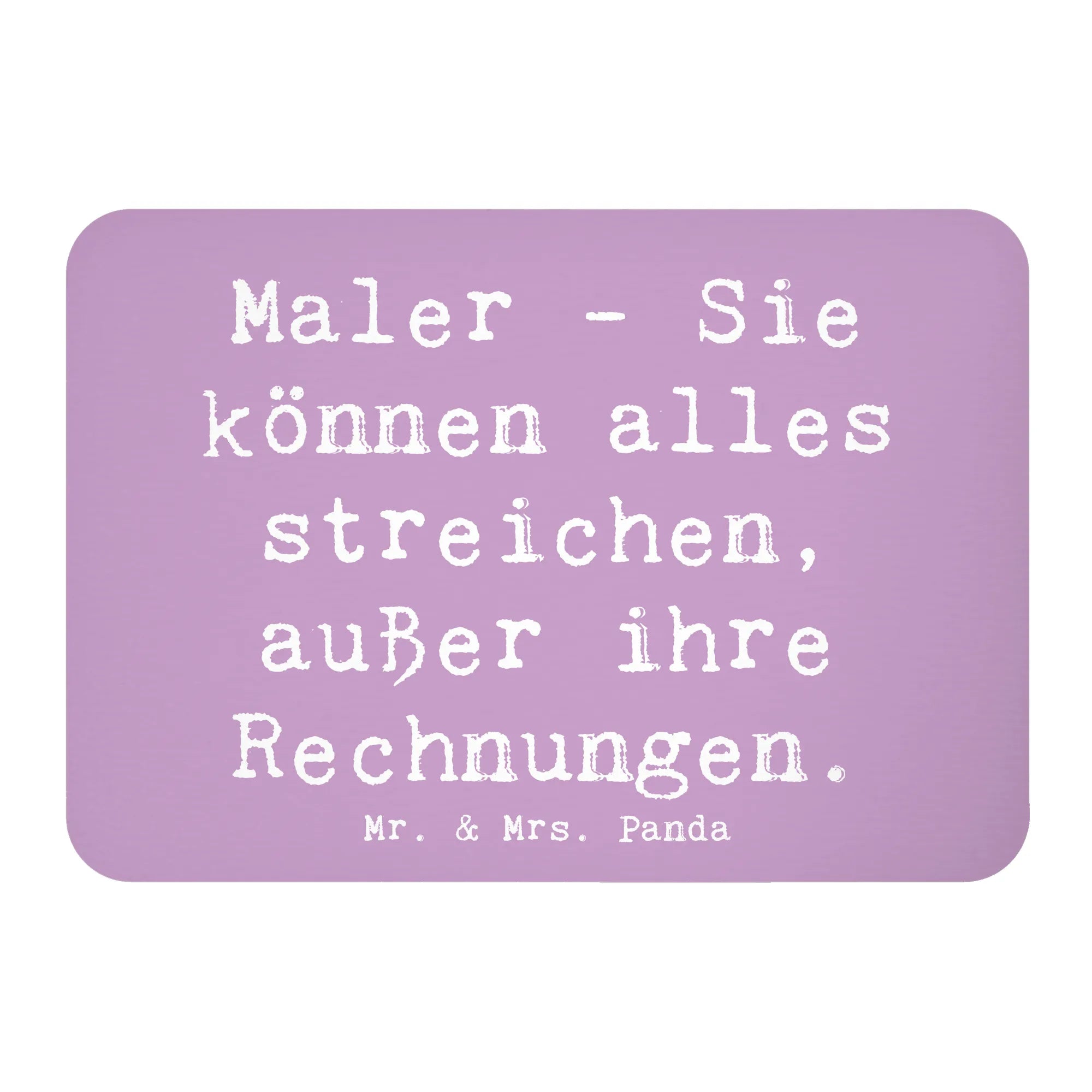 Magnet Spruch Maler Rechnung mdf magnet, spruchmagnet, designmagnet, Pinnwandmagnet, memomagnet, rechteckmagnet, holz whiteboardmagnet, zettelhalter, wandmagnet, küchenmagnet, holzmagnet, haftmagnet, Notizhalter, bildmagnet, Kühlschrankmagnet, einkaufszettelmagnet, whiteboardmagnet, tafelmagnet, büromagnet, Dekomagnet, magnet, holz kühlschrankmagnet, notizmagnet, Firma, Mitarbeiter, Arbeitskollege, Kollegin, Kollege, Rente, Abschied, Ausbildung, Beruf, Jubiläum, Geschenk, Dankeschön, Danke, Schenken
