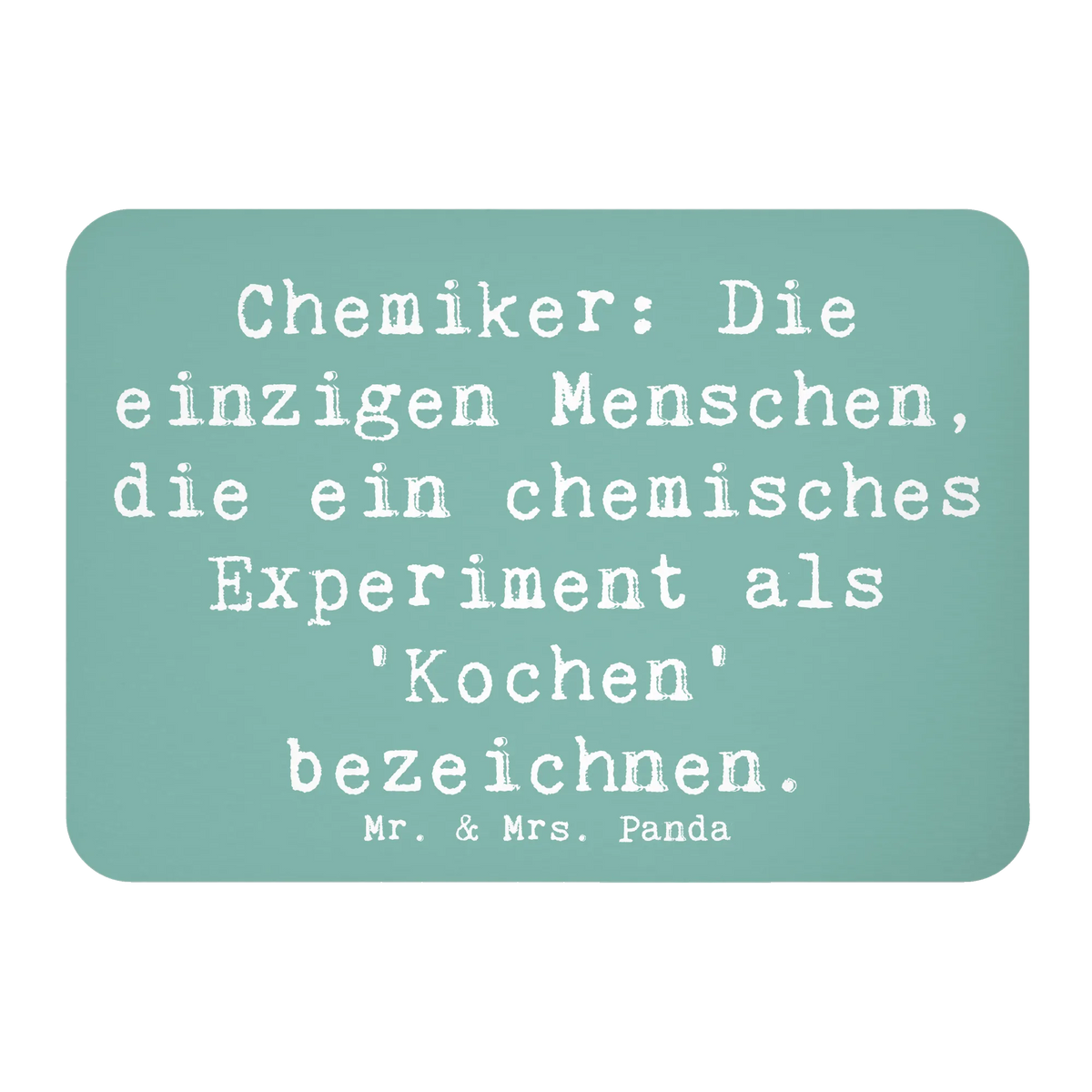 Magnet Spruch Chemiker Koch Dekomagnet, designmagnet, holz kühlschrankmagnet, zettelhalter, mdf magnet, wandmagnet, einkaufszettelmagnet, notizmagnet, Kühlschrankmagnet, haftmagnet, büromagnet, küchenmagnet, Pinnwandmagnet, whiteboardmagnet, spruchmagnet, holz whiteboardmagnet, rechteckmagnet, magnet, memomagnet, bildmagnet, tafelmagnet, holzmagnet, Notizhalter, Firma, Mitarbeiter, Arbeitskollege, Kollegin, Kollege, Rente, Abschied, Ausbildung, Beruf, Jubiläum, Geschenk, Dankeschön, Danke, Schenken