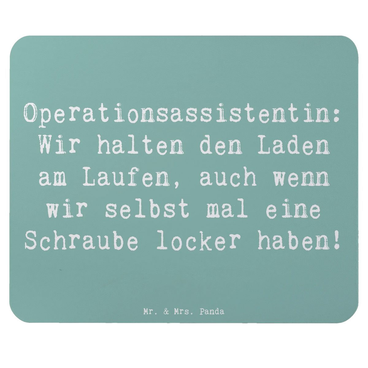 Mauspad Spruch Operationsassistentin Heldin