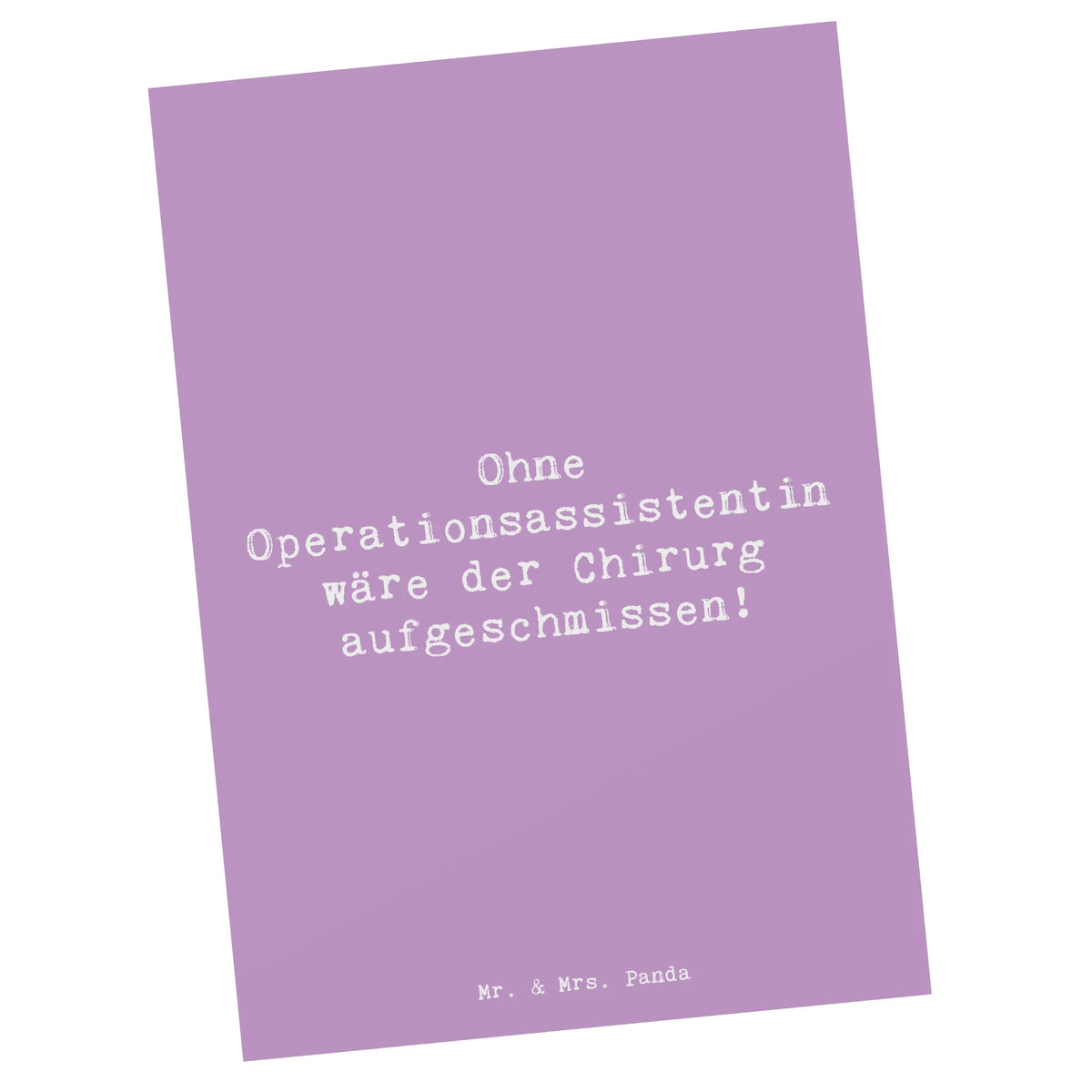 Postkarte Spruch Operationsassistentin Wichtigkeit Postkarte, Designkarte, Ansichtskarten, Motivkarte, Kunstkarten, Fotokarte, kunstkarte, Grußkarte, bildkarte, spruchkarte, Postkarten, Ansichtskarte, einzelkarte, Firma, Mitarbeiter, Arbeitskollege, Kollegin, Kollege, Rente, Abschied, Ausbildung, Beruf, Jubiläum, Geschenk, Dankeschön, Danke, Schenken
