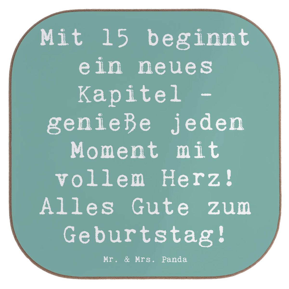 Untersetzer Spruch 15. Geburtstag