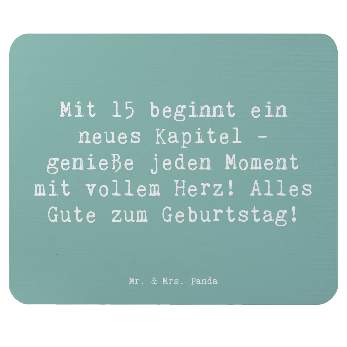 Mauspad Spruch 15. Geburtstag