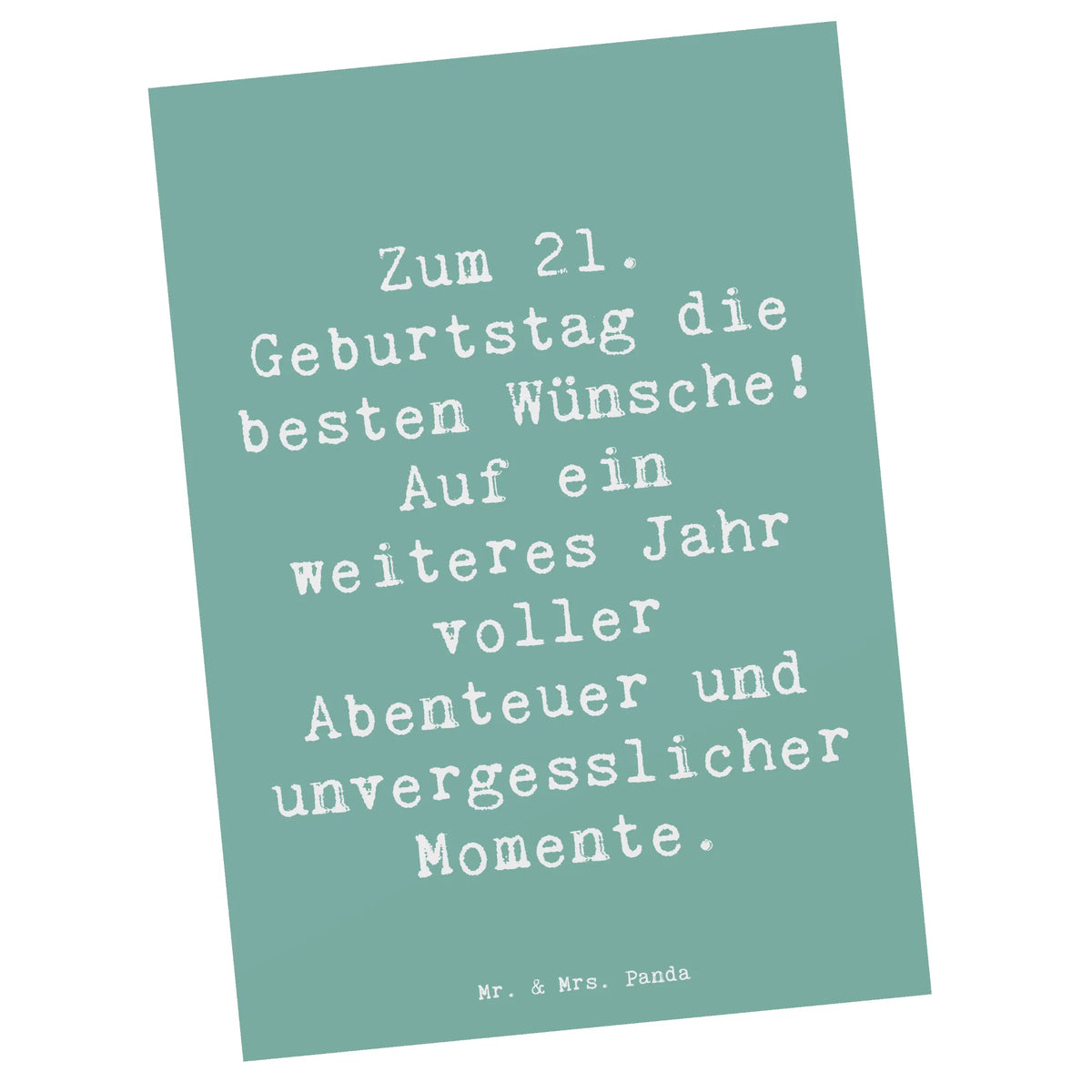 Postkarte Spruch 21. Geburtstag kunstkarte, Postkarte, Motivkarte, Fotokarte, Kunstkarten, Ansichtskarte, einzelkarte, Grußkarte, Ansichtskarten, spruchkarte, Designkarte, bildkarte, Postkarten, Geschenk, Geburtstag, Geburtstagsgeschenk