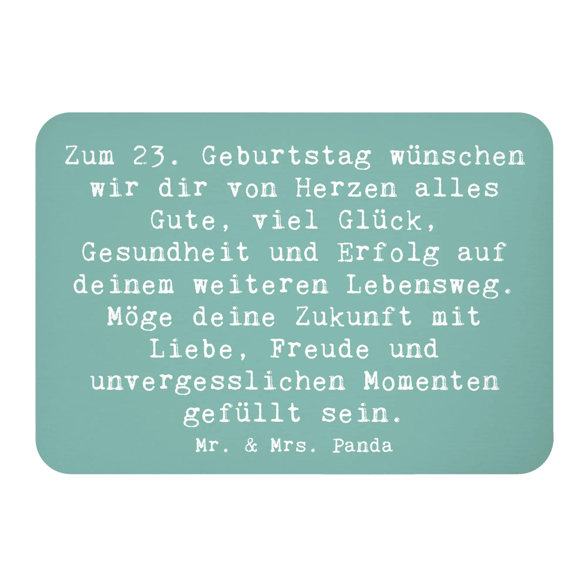 Magnet Spruch 23. Geburtstag rechteckmagnet, tafelmagnet, zettelhalter, holz kühlschrankmagnet, holzmagnet, magnet, Kühlschrankmagnet, Notizhalter, haftmagnet, Pinnwandmagnet, spruchmagnet, büromagnet, holz whiteboardmagnet, küchenmagnet, notizmagnet, einkaufszettelmagnet, mdf magnet, Dekomagnet, memomagnet, wandmagnet, whiteboardmagnet, bildmagnet, designmagnet, Geschenk, Geburtstag, Geburtstagsgeschenk