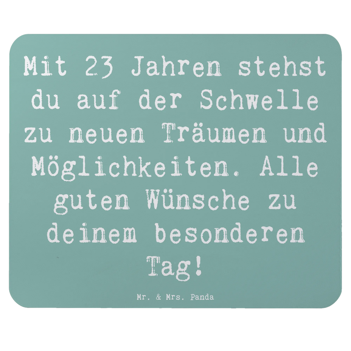 Mauspad Spruch 23. Geburtstag