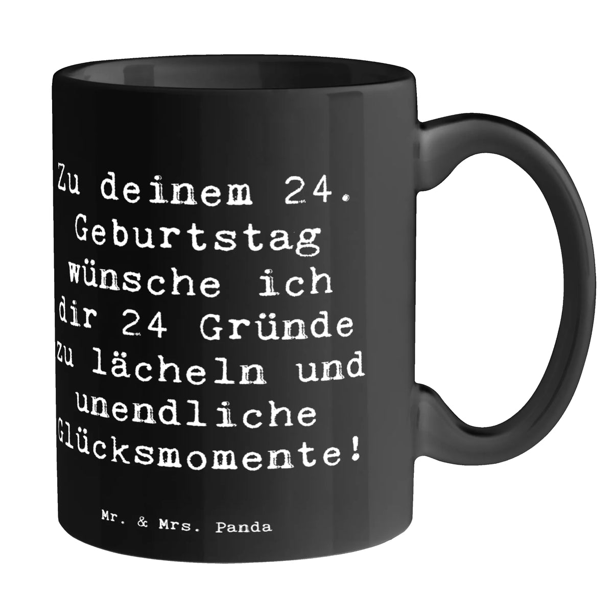 Tasse Spruch 24. Geburtstag Glück Teepott, Teebecher, Henkeltasse, Henkelpott, Henkelbecher, Tasse mit Spruch, Dekotasse, Keramiktasse, cappuccinotasse, Trinktasse, milchkaffeetasse, Pott, Kaffeetasse, haferl, Frühstücksbecher, tasse für büro, Becher, kaffeebecher keramik, design tasse, Teetasse, kaffeetasse bedruckt, schöne tasse, Bürotasse, Bedruckte Tasse, statement tasse, Bürobecher, Kaffeepott, Geschenktasse, Tasse mit Motiv, Frühstückstasse, Kakaotasse, heißgetränkebecher, milchtasse, Motivtasse, hochwertige tasse, kaffeetasse keramik, Sprüchetasse, tasse für kaffee, Designtasse, Kaffeebecher, kaffeebecher bedruckt, Keramikbecher, Trinkbecher, kakaobecher, Tasse, Geschenk, Geburtstag, Geburtstagsgeschenk