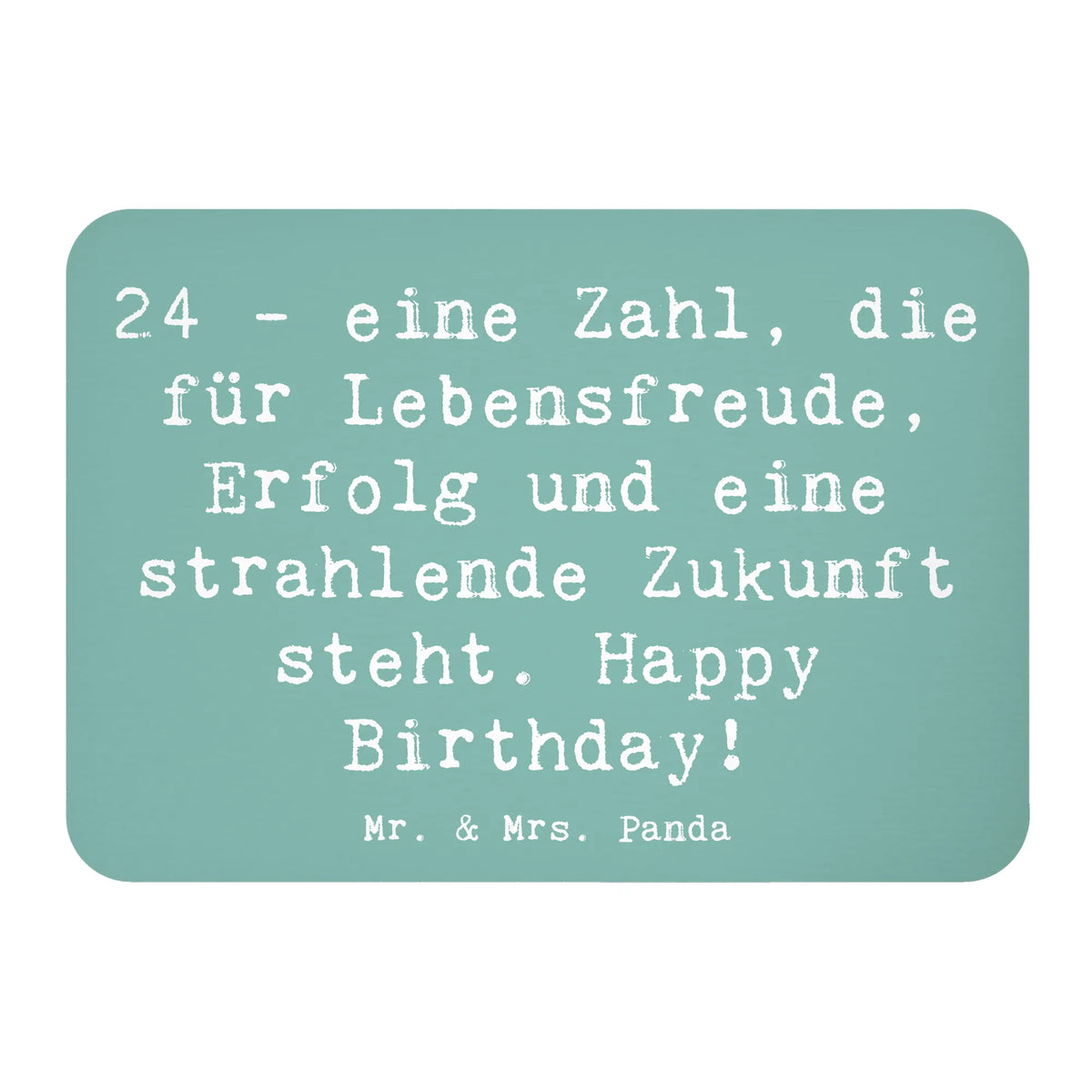 Magnet Spruch 24. Geburtstag