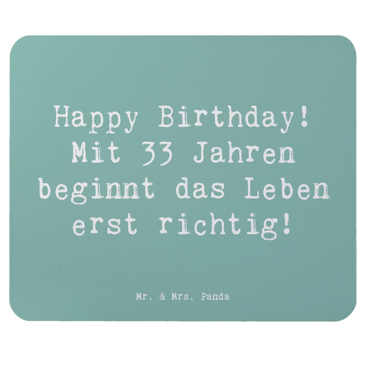 Mauspad Spruch 33. Geburtstag