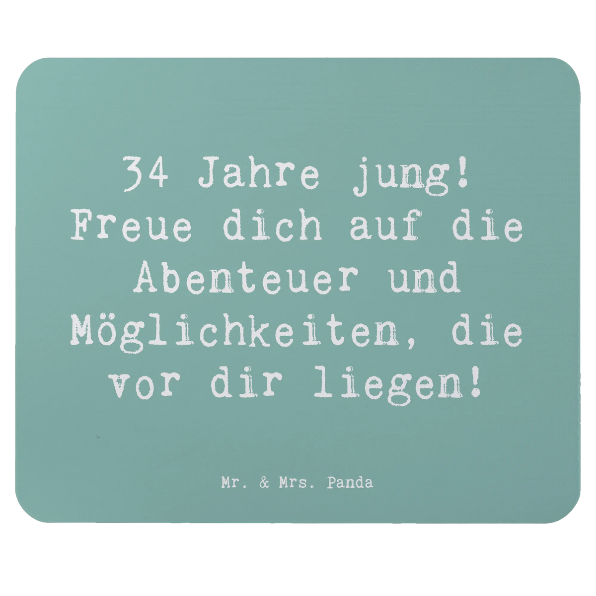 Mauspad Spruch 34. Geburtstag