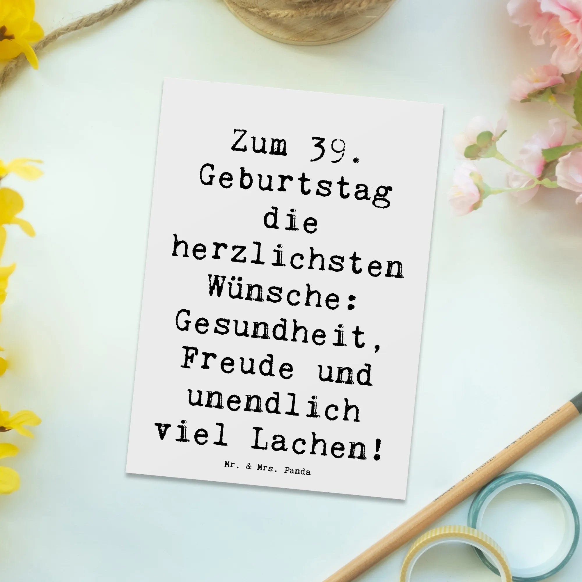 Postkarte Spruch 39. Geburtstag Wünsche Designkarte, bildkarte, Fotokarte, einzelkarte, spruchkarte, Grußkarte, Postkarten, kunstkarte, Kunstkarten, Ansichtskarten, Motivkarte, Postkarte, Ansichtskarte, Geschenk, Geburtstag, Geburtstagsgeschenk