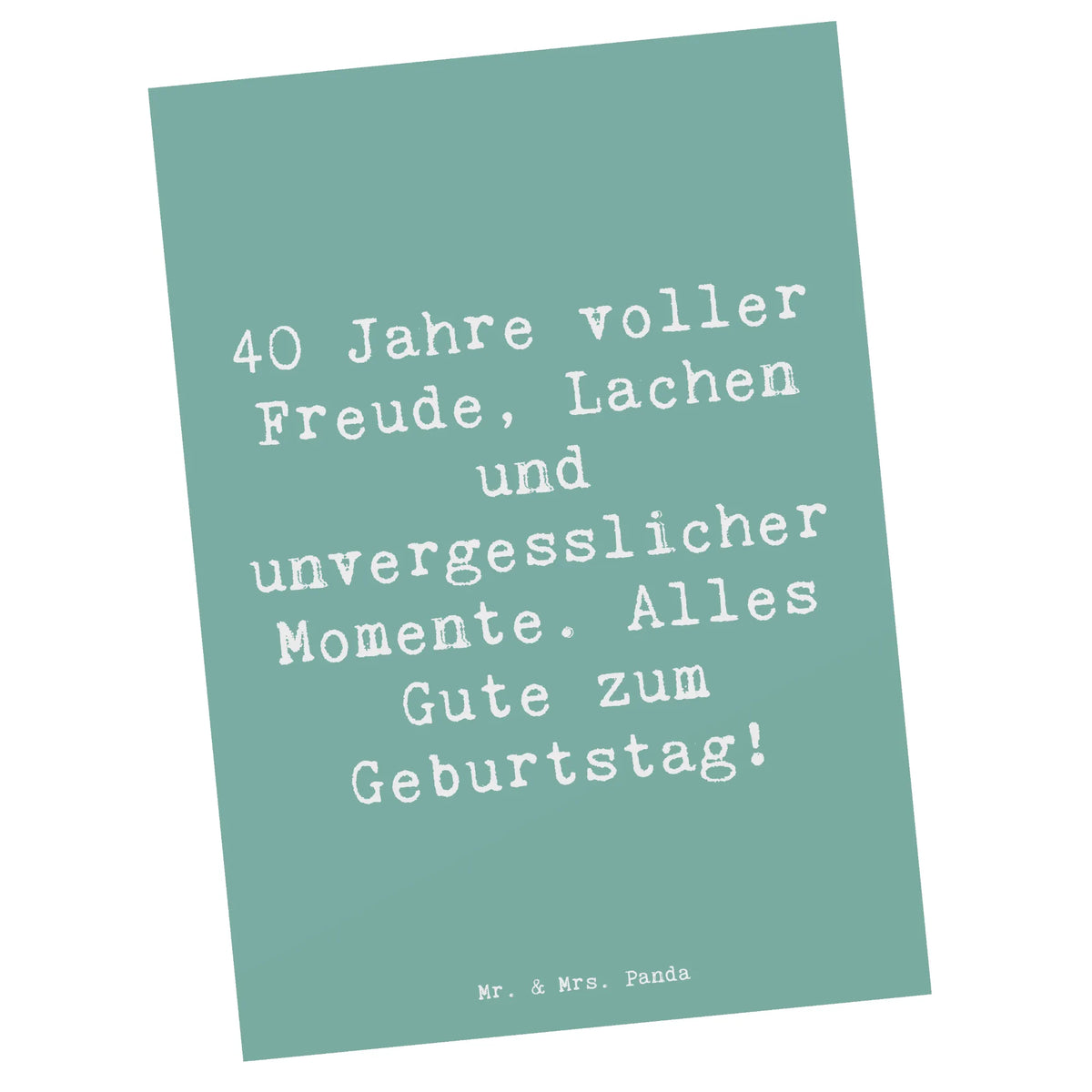 Postkarte Spruch 40. Geburtstag Freude Postkarten, Fotokarte, Designkarte, kunstkarte, Ansichtskarte, einzelkarte, Motivkarte, spruchkarte, Ansichtskarten, Kunstkarten, Grußkarte, bildkarte, Postkarte, Geschenk, Geburtstag, Geburtstagsgeschenk