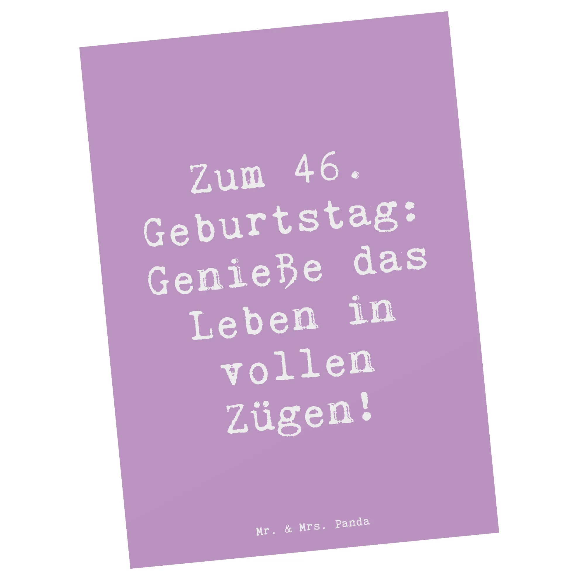 Postkarte Spruch 46. Geburtstag Lebensfreude spruchkarte, Postkarten, Ansichtskarten, Fotokarte, Kunstkarten, Ansichtskarte, Postkarte, Designkarte, bildkarte, kunstkarte, einzelkarte, Motivkarte, Grußkarte, Geschenk, Geburtstag, Geburtstagsgeschenk