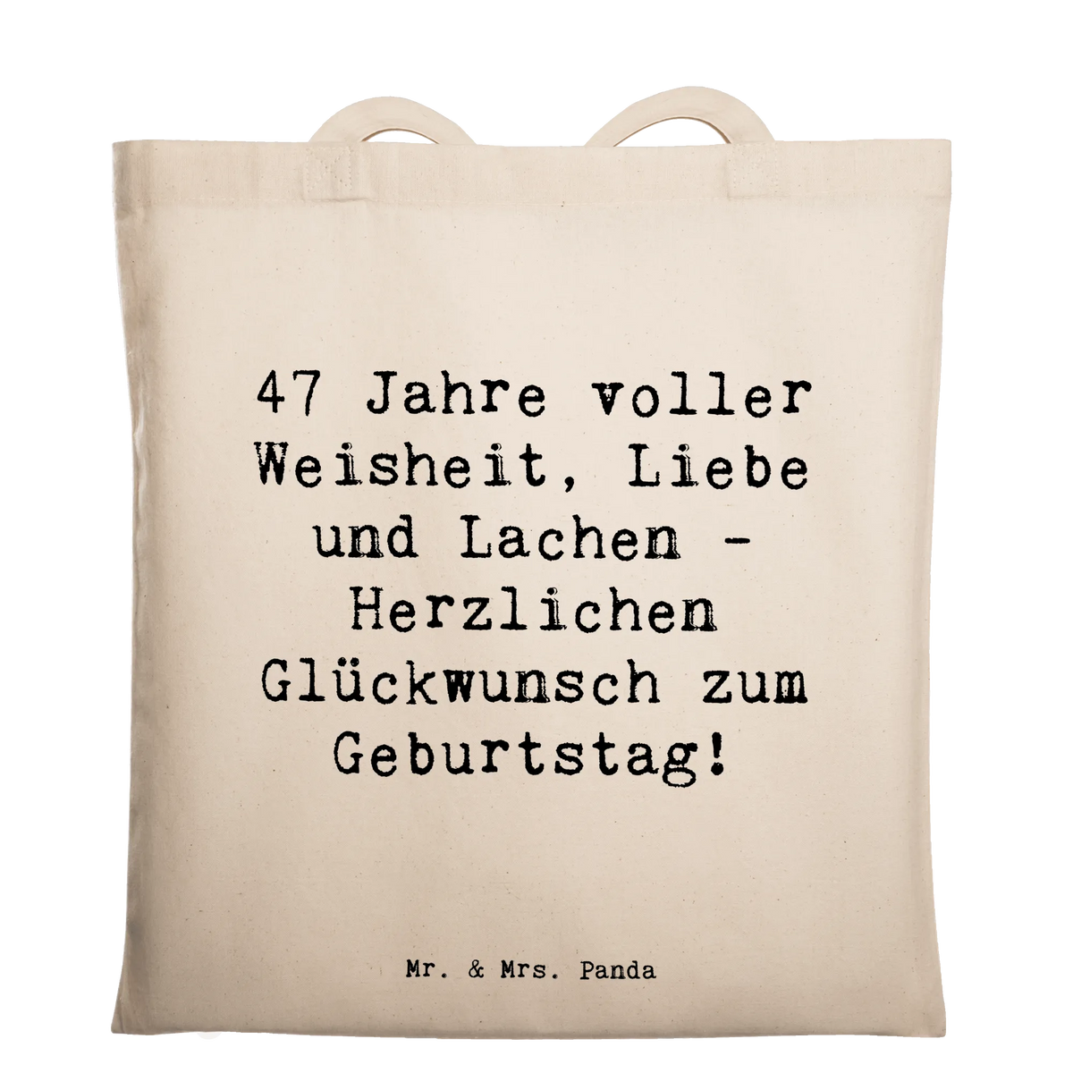 Tragetasche Spruch 47. Geburtstag