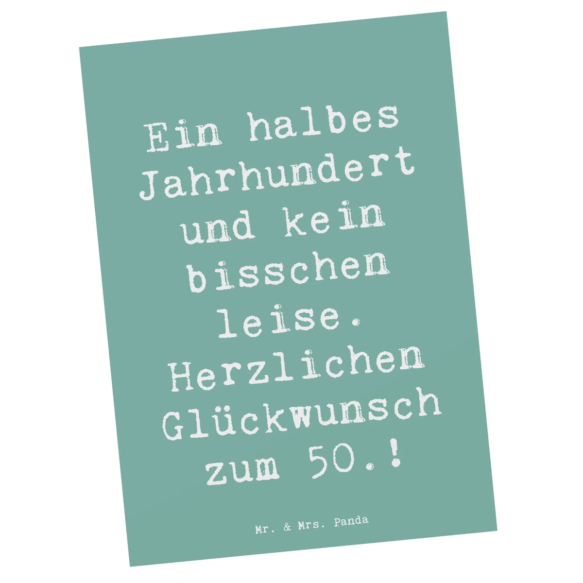 Postkarte Spruch 50. Geburtstag Motivkarte, Designkarte, bildkarte, kunstkarte, Fotokarte, Ansichtskarte, Kunstkarten, spruchkarte, Ansichtskarten, einzelkarte, Postkarten, Grußkarte, Postkarte, Geschenk, Geburtstag, Geburtstagsgeschenk