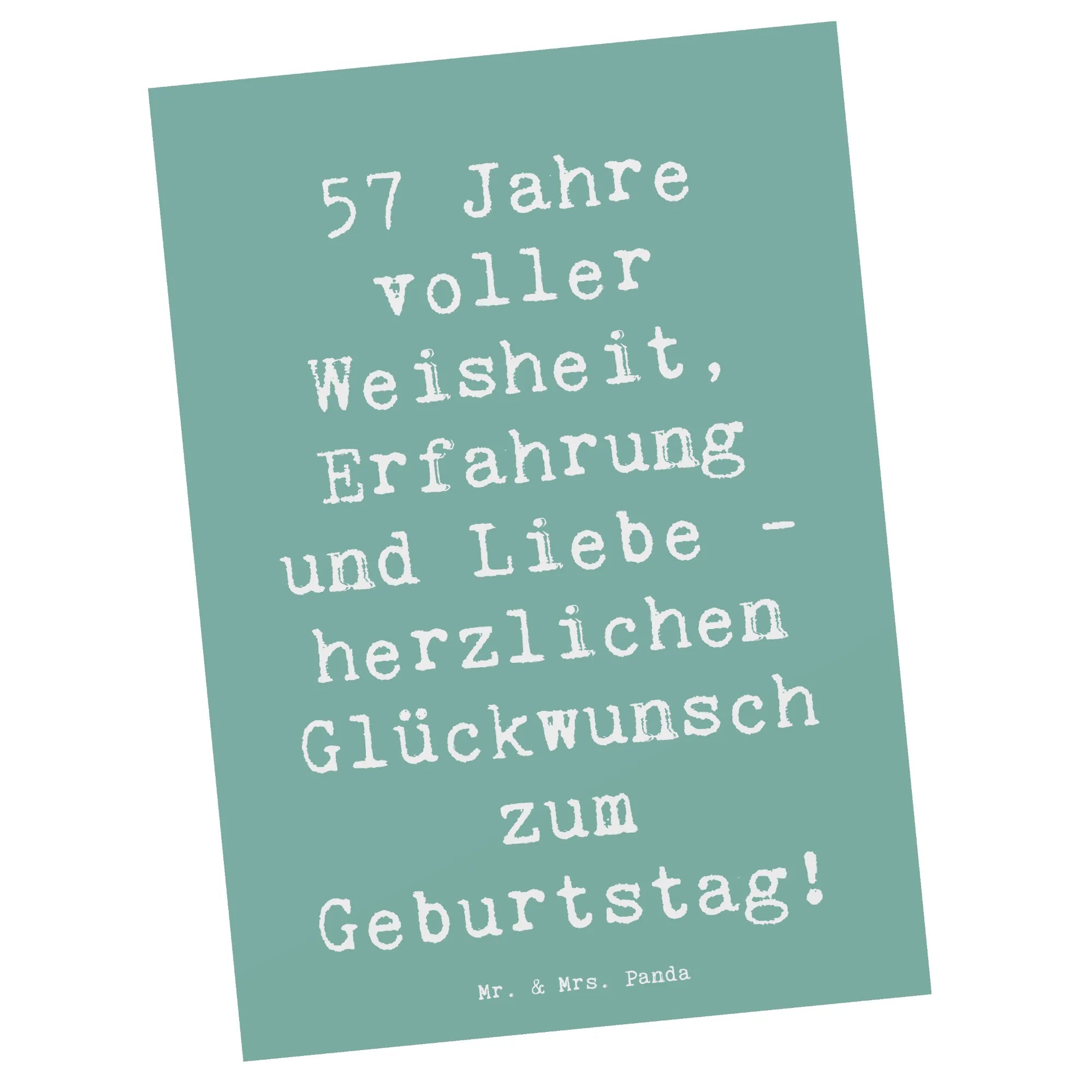 Postkarte Spruch 57. Geburtstag Kunstkarten, Postkarten, spruchkarte, bildkarte, Postkarte, Grußkarte, einzelkarte, Ansichtskarten, Ansichtskarte, Designkarte, kunstkarte, Motivkarte, Fotokarte, Geschenk, Geburtstag, Geburtstagsgeschenk