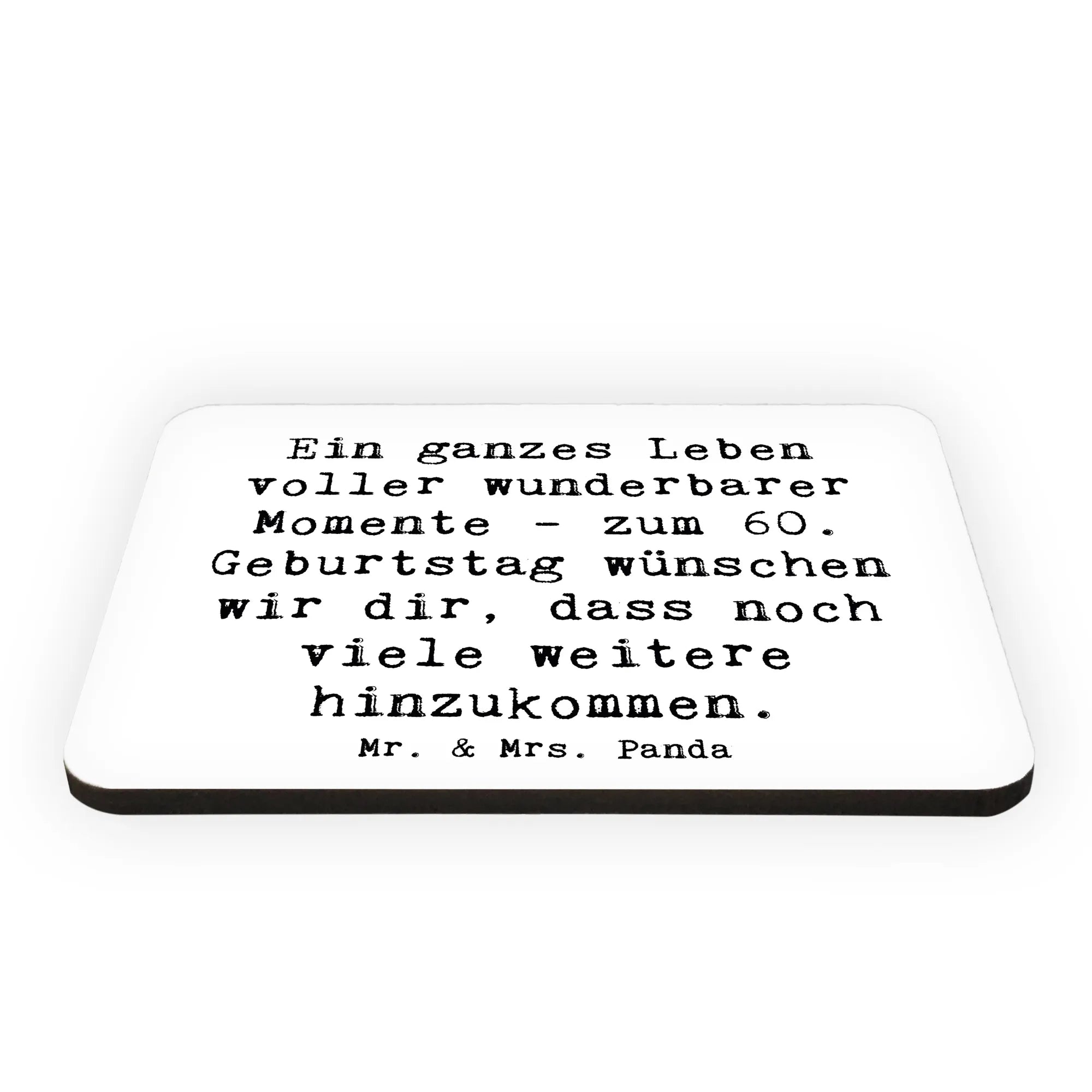 Magnet Spruch 60. Geburtstag Momente rechteckmagnet, holz kühlschrankmagnet, Notizhalter, memomagnet, Dekomagnet, tafelmagnet, bildmagnet, holzmagnet, wandmagnet, büromagnet, whiteboardmagnet, küchenmagnet, spruchmagnet, holz whiteboardmagnet, haftmagnet, designmagnet, mdf magnet, Pinnwandmagnet, einkaufszettelmagnet, Kühlschrankmagnet, zettelhalter, notizmagnet, magnet, Geschenk, Geburtstag, Geburtstagsgeschenk