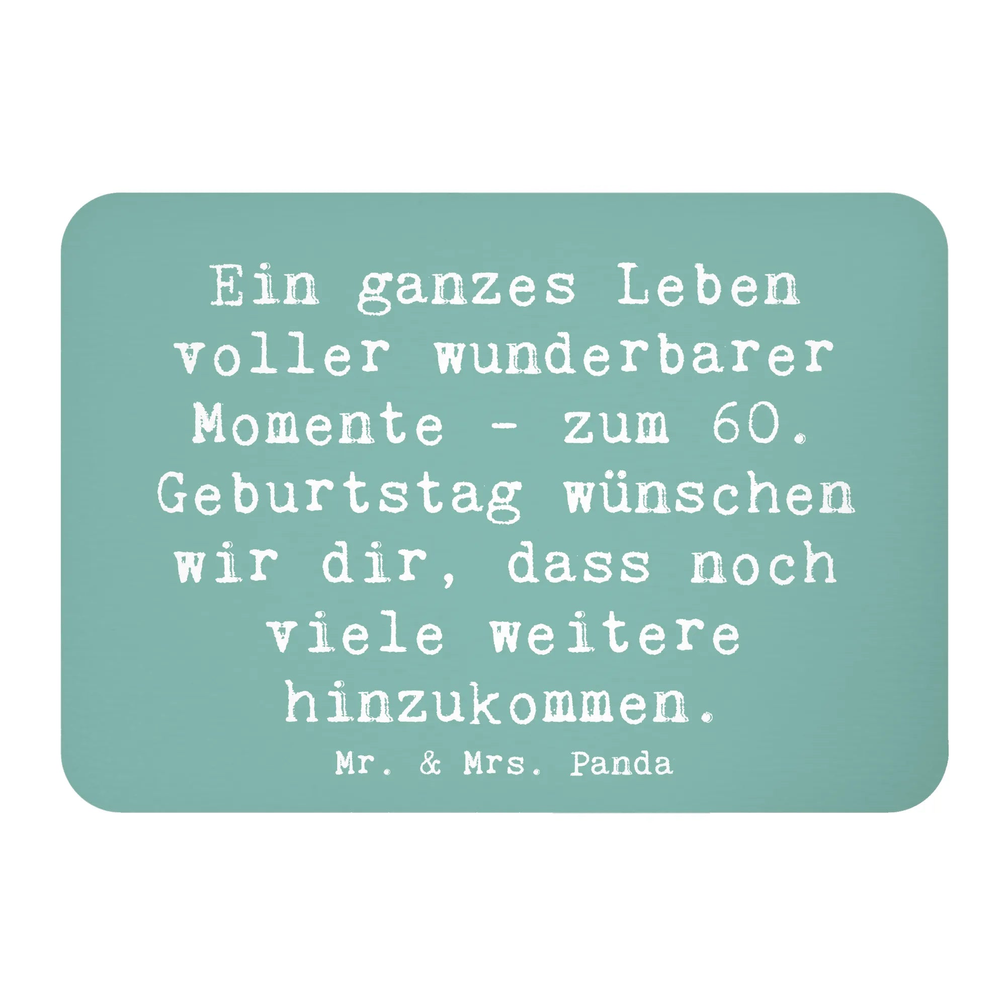 Magnet Spruch 60. Geburtstag Momente rechteckmagnet, holz kühlschrankmagnet, Notizhalter, memomagnet, Dekomagnet, tafelmagnet, bildmagnet, holzmagnet, wandmagnet, büromagnet, whiteboardmagnet, küchenmagnet, spruchmagnet, holz whiteboardmagnet, haftmagnet, designmagnet, mdf magnet, Pinnwandmagnet, einkaufszettelmagnet, Kühlschrankmagnet, zettelhalter, notizmagnet, magnet, Geschenk, Geburtstag, Geburtstagsgeschenk