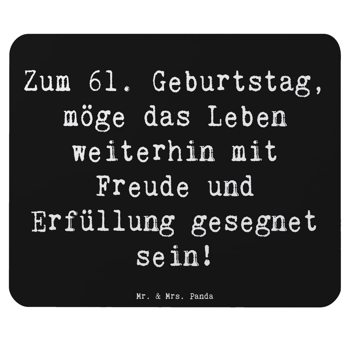 Mauspad Spruch 61. Geburtstag Freude computer mousepad, gummi mauspad, notebook mauspad, computermatte, pc mauspad, Mauspad, computer mauspad, mauspad pc, pc mousepad, pc mausunterlage, mausteppich, mousematte, Mouse Pad, Mousepad, laptop mauspad, mauspad laptop, laptop mousepad, Geburtstag, Geburtstagsgeschenk, Geschenk