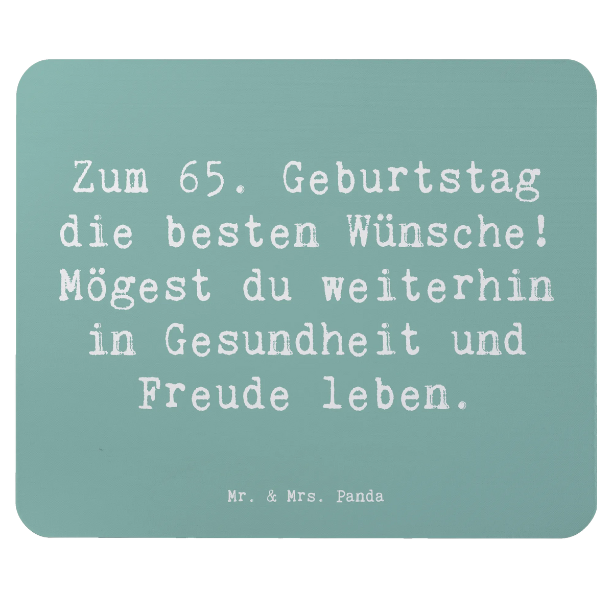 Mauspad Spruch 65. Geburtstag Glückwünsche