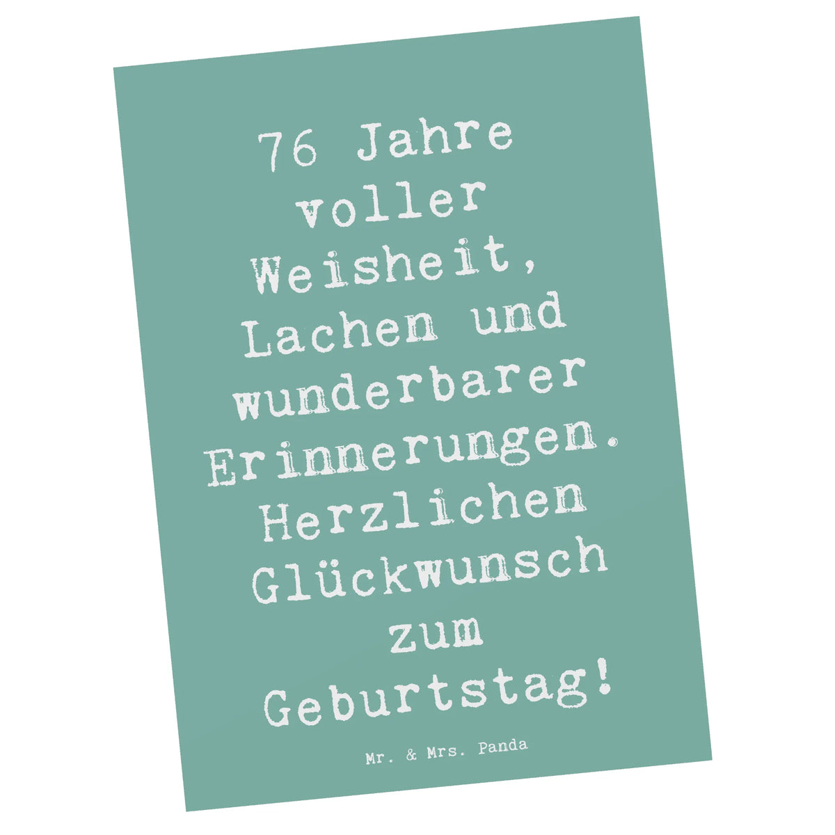 Postkarte Spruch 76. Geburtstag einzelkarte, Motivkarte, Postkarte, Ansichtskarten, Designkarte, Ansichtskarte, Grußkarte, spruchkarte, bildkarte, kunstkarte, Fotokarte, Kunstkarten, Postkarten, Geschenk, Geburtstag, Geburtstagsgeschenk