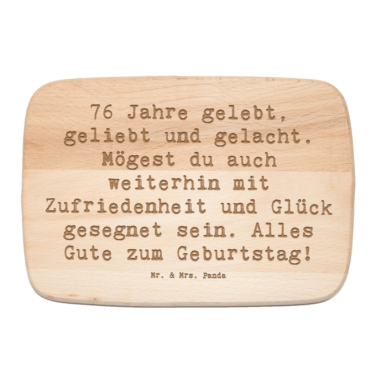 Frühstücksbrett Spruch 76. Geburtstag