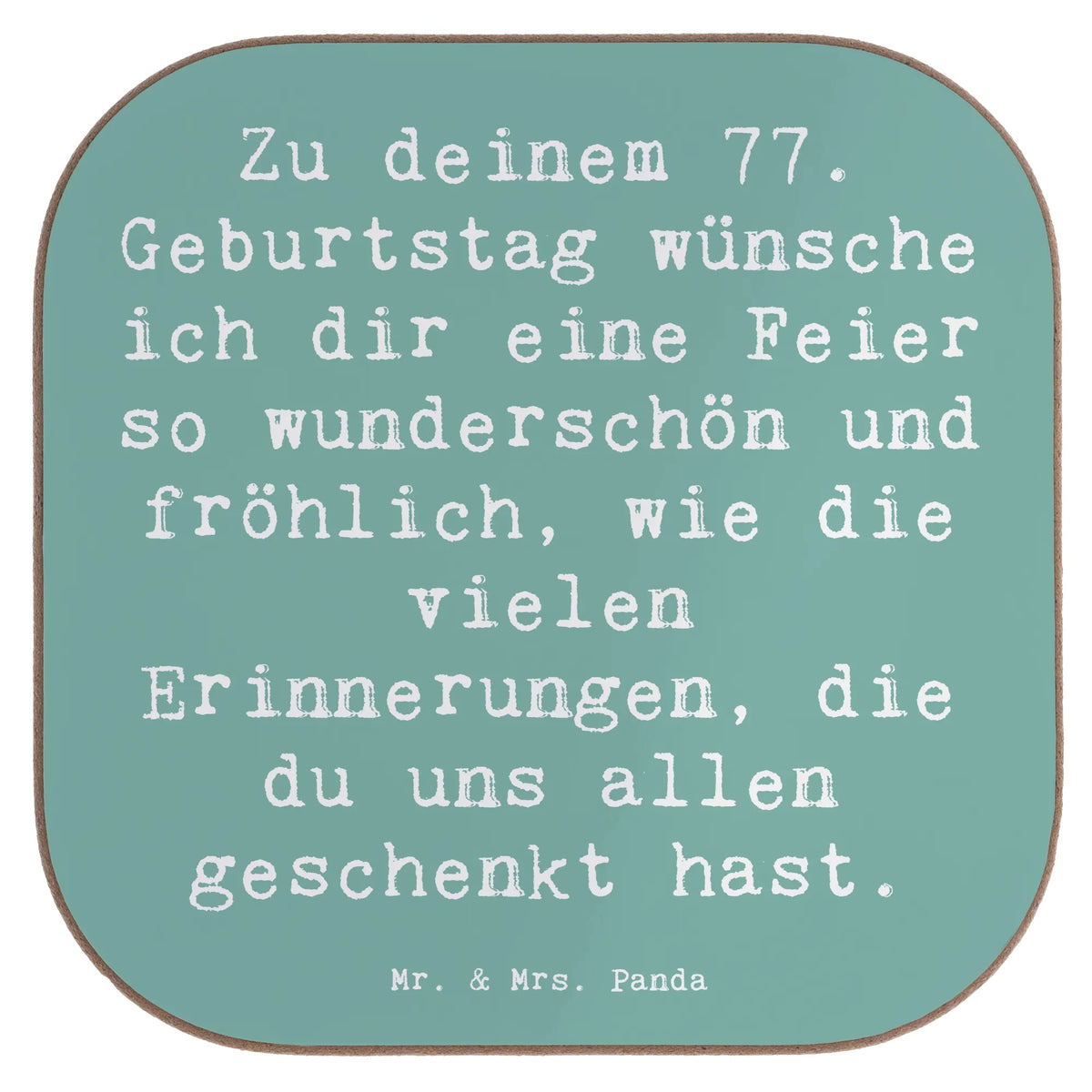 Untersetzer Spruch 77. Geburtstag