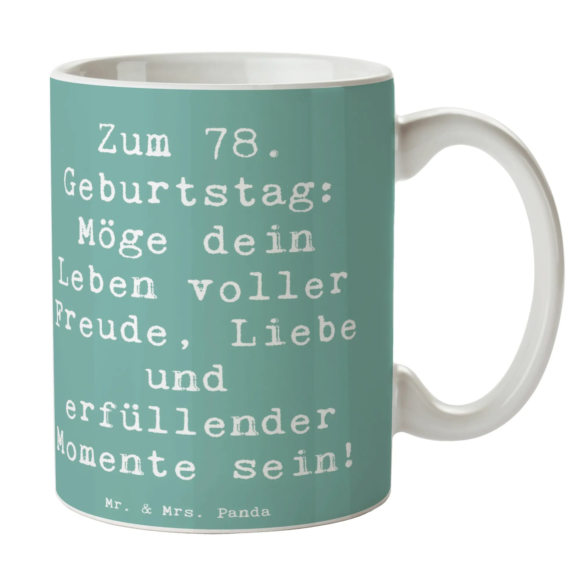 Tasse Spruch 78. Geburtstag Freude Liebe Becher, Keramikbecher, Henkelpott, cappuccinotasse, kakaobecher, Trinktasse, milchtasse, kaffeetasse keramik, Tasse, Keramiktasse, kaffeebecher keramik, Tasse mit Spruch, Pott, Bürotasse, Teebecher, Kaffeebecher, tasse für büro, tasse für kaffee, Frühstücksbecher, Henkeltasse, Bürobecher, Sprüchetasse, haferl, heißgetränkebecher, Motivtasse, Kaffeepott, kaffeebecher bedruckt, schöne tasse, Frühstückstasse, milchkaffeetasse, Geschenktasse, kaffeetasse bedruckt, Kakaotasse, statement tasse, Teepott, Henkelbecher, Teetasse, Kaffeetasse, Trinkbecher, Tasse mit Motiv, Designtasse, hochwertige tasse, Bedruckte Tasse, design tasse, Dekotasse, Geschenk, Geburtstagsgeschenk, Geburtstag