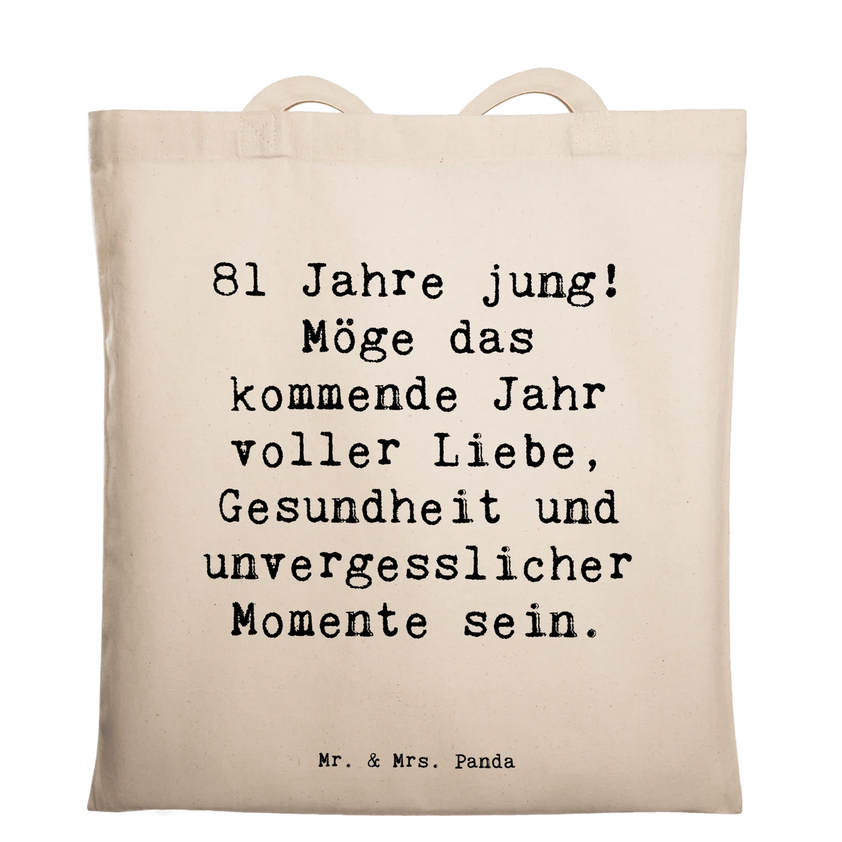 Tragetasche Spruch 81. Geburtstag Jutetasche, henkeltasche baumwolle, totebag, Shopping Tasche, beutel baumwolle, Baumwoll-Tragetasche, Büchertasche, Freizeittasche, baumwoll shopper, Baumwoll-Shopper, Alltagstasche, schultertasche baumwolle, canvas tasche, Tragetasche, schulterbeutel, einkaufstasche baumwolle, Schultasche, Stoffbeutel, Einkaufstasche, Schulbeutel, freizeitbeutel, tragbeutel, Jutebeutel, Unitasche, campus tasche, textiltasche, festivaltasche, umhängetasche baumwolle, Tote Bag, stofftasche baumwolle, Baumwolltasche, einkaufsshopper, umhängebeutel, tasche baumwolle, dokumententasche, Uni Tasche, textilbeutel, festival tasche, studententasche, universaltasche, Tasche, Laptoptasche, Baumwollbeutel, Beutel, Einkaufstüte, tragetasche baumwolle, Stoff-Tragetasche, stoff shopper, Geschenk, Geburtstag, Geburtstagsgeschenk