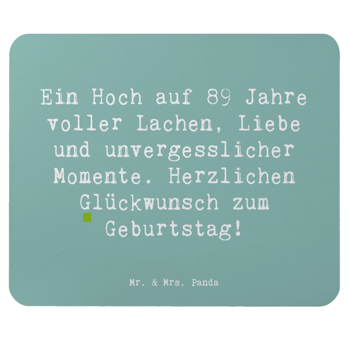 Mauspad Spruch 89. Geburtstag
