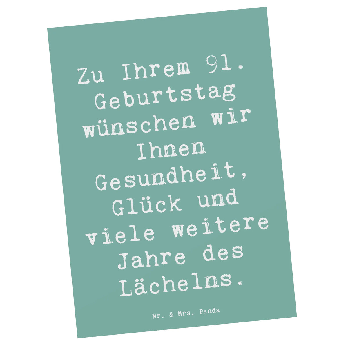 Postkarte Spruch 91. Geburtstag Ansichtskarte, bildkarte, Fotokarte, einzelkarte, kunstkarte, Grußkarte, spruchkarte, Designkarte, Postkarten, Kunstkarten, Motivkarte, Ansichtskarten, Postkarte, Geschenk, Geburtstag, Geburtstagsgeschenk