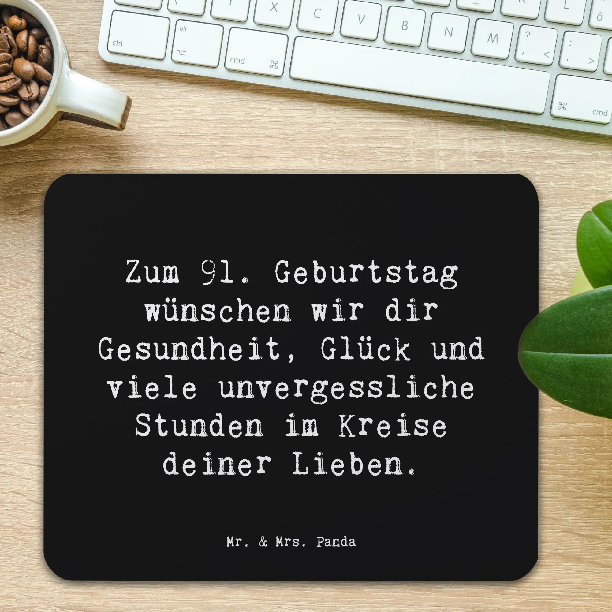 Mousepad Spruch 91. Geburtstag Wünsche Mouse Pad, mousematte, pc mousepad, pc mauspad, computermatte, Mousepad, laptop mauspad, computer mauspad, Mauspad, mausteppich, gummi mauspad, notebook mauspad, mauspad pc, pc mausunterlage, computer mousepad, laptop mousepad, mauspad laptop, Geschenk, Geburtstag, Geburtstagsgeschenk