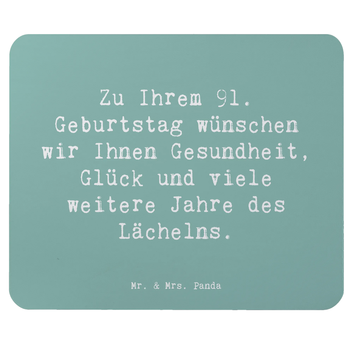 Mauspad Spruch 91. Geburtstag