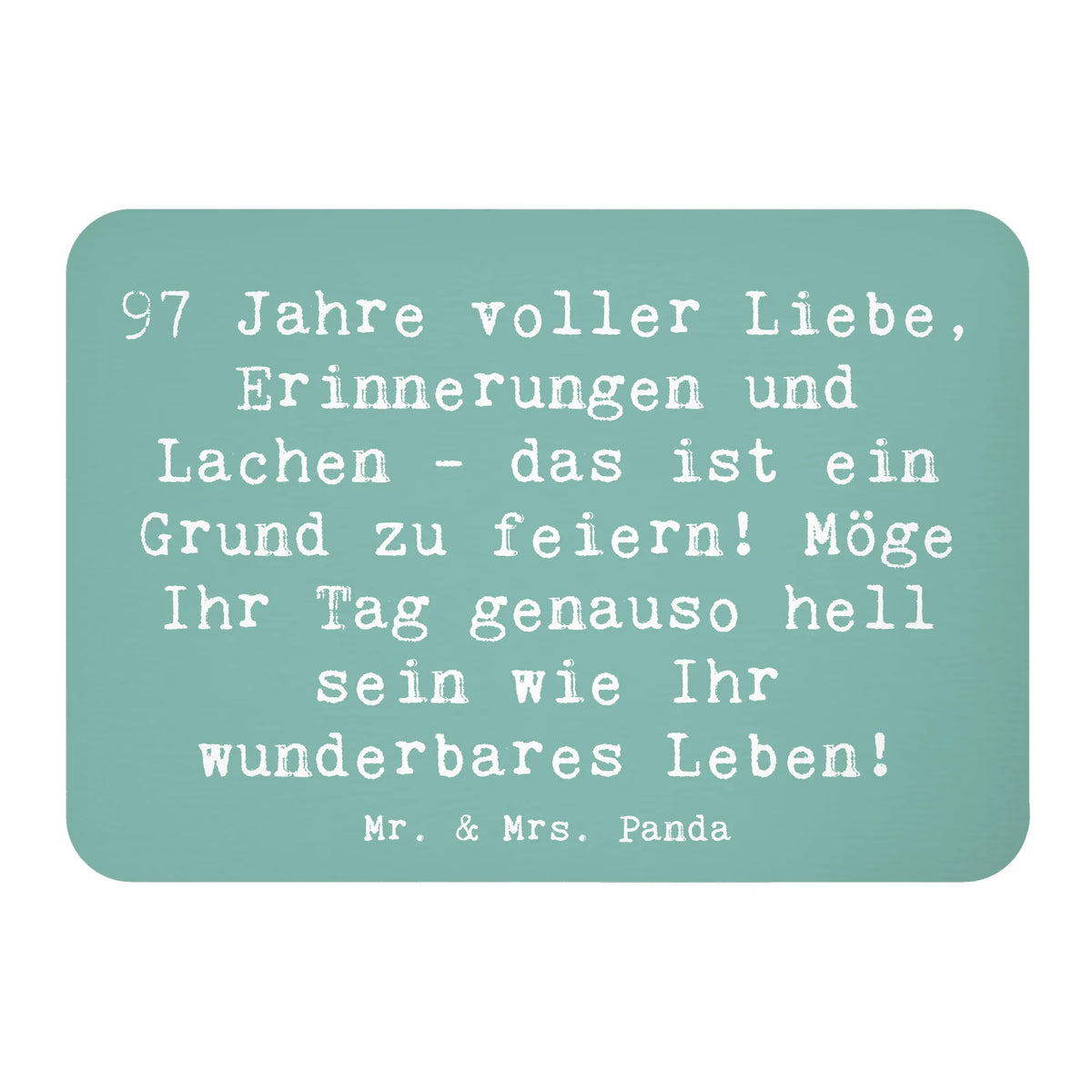Magnet Spruch 97. Geburtstag