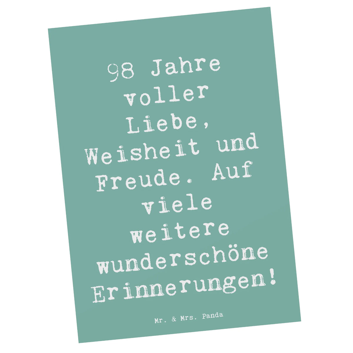 Postkarte Spruch 98. Geburtstag Freude Grußkarte, einzelkarte, Postkarte, Fotokarte, Motivkarte, Postkarten, Kunstkarten, spruchkarte, Ansichtskarten, bildkarte, kunstkarte, Ansichtskarte, Designkarte, Geschenk, Geburtstag, Geburtstagsgeschenk