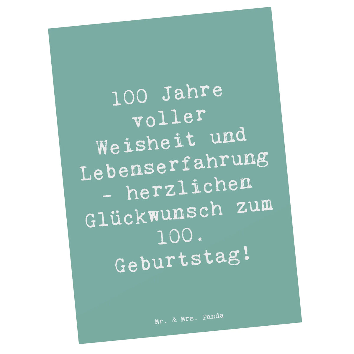 Postkarte Spruch 100. Geburtstag Motivkarte, Ansichtskarte, Postkarten, Ansichtskarten, kunstkarte, Grußkarte, Designkarte, bildkarte, spruchkarte, Postkarte, Fotokarte, Kunstkarten, einzelkarte, Geschenk, Geburtstag, Geburtstagsgeschenk