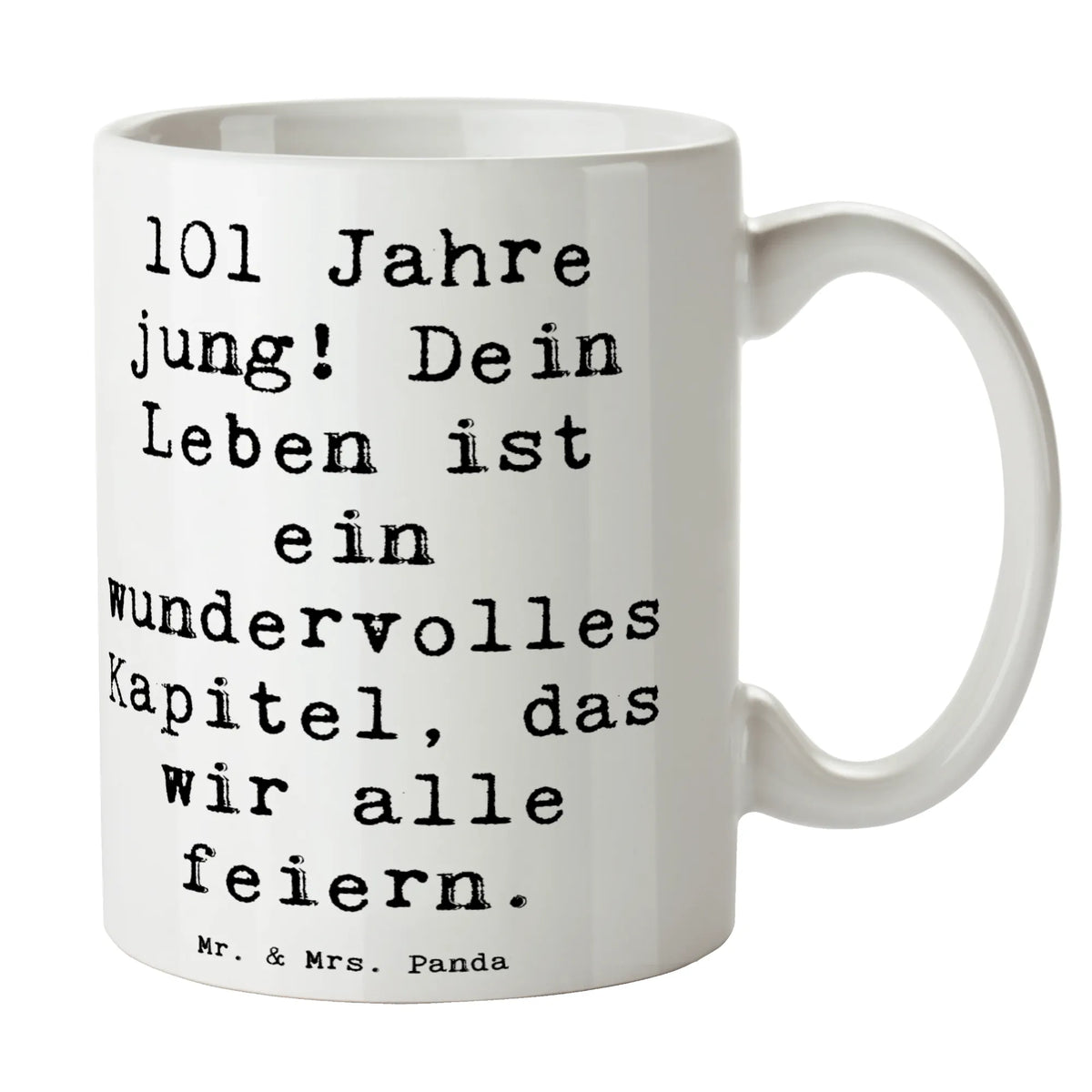 Mug Saying 101 Jahre jung! Dein Leben ist ein wundervolles Kapitel, das wir alle feiern. money gifts, special gifts, gift ideas, Birthday, birthday party, friends, birthday wish, birthday cards, 18th birthday, 30th birthday, 40th, 50th, 60th, 70th, 80th, 90th, 90th., gifts for girlfriend, congratulations, 1 year, guest gifts, gifts online, gift basket, unusual gifts, extraordinary gifts, gift package, original gifts, gift items, special birthday gifts, birthday present, celebration, sayings, boyfriend