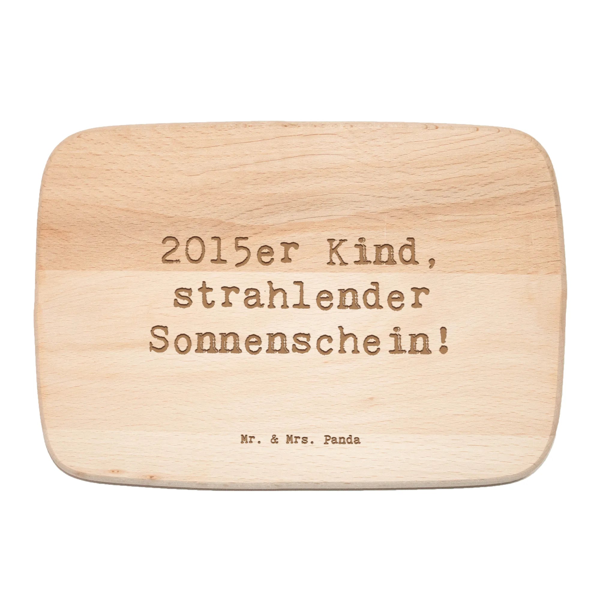 Frühstücksbrett Spruch 2015 Geburtstag Sonnenschein Schneidebrett, Holzbrett, jausenbrett, snackbrett, brotbrett, schneidebrettchen, Küchenbrett, Holzbrettchen, buchenholzbrett, Frühstücksbrettchen, massivholzbrett, küchenholzbrett, brotzeitbrettchen, Frühstücksbrett, vesperbrett, schneidbrett, servierbrettchen, vesperbrettchen, Geschenk, Geburtstag, Geburtstagsgeschenk