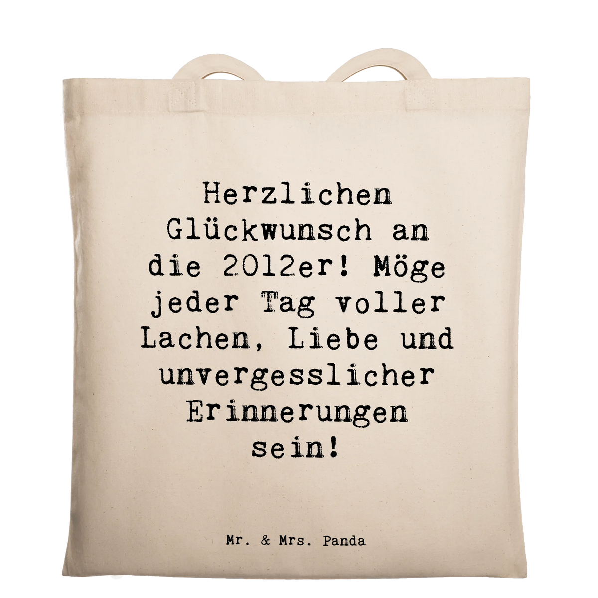 Tragetasche Spruch 2012 Geburtstag Glückwünsche Freizeittasche, Schultasche, einkaufsshopper, Alltagstasche, totebag, Schulbeutel, stofftasche baumwolle, Beutel, schulterbeutel, schultertasche baumwolle, textilbeutel, Jutetasche, Baumwoll-Tragetasche, Jutebeutel, Stoffbeutel, baumwoll shopper, umhängetasche baumwolle, beutel baumwolle, festival tasche, Baumwoll-Shopper, dokumententasche, universaltasche, Tote Bag, Shopping Tasche, umhängebeutel, henkeltasche baumwolle, textiltasche, campus tasche, Einkaufstasche, Tasche, Einkaufstüte, tasche baumwolle, Uni Tasche, Baumwollbeutel, Unitasche, Stoff-Tragetasche, freizeitbeutel, einkaufstasche baumwolle, Baumwolltasche, Tragetasche, Büchertasche, canvas tasche, studententasche, Laptoptasche, stoff shopper, tragetasche baumwolle, tragbeutel, festivaltasche, Geburtstag, Geburtstagsgeschenk, Geschenk