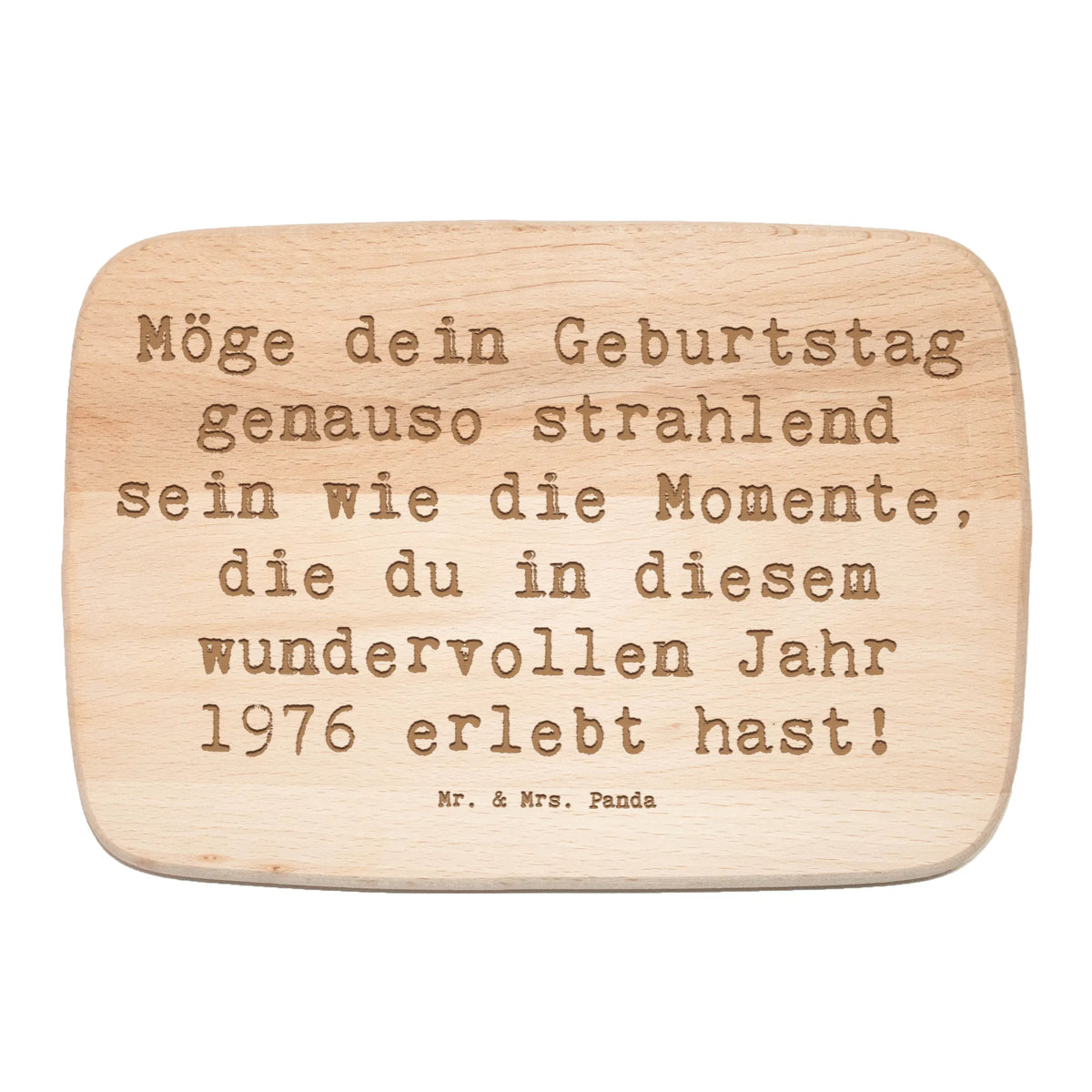 Frühstücksbrett Spruch 1976 Geburtstag