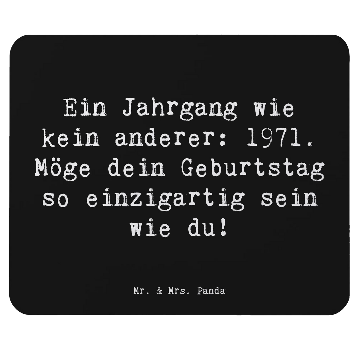 Mauspad Spruch 1971 Geburtstag