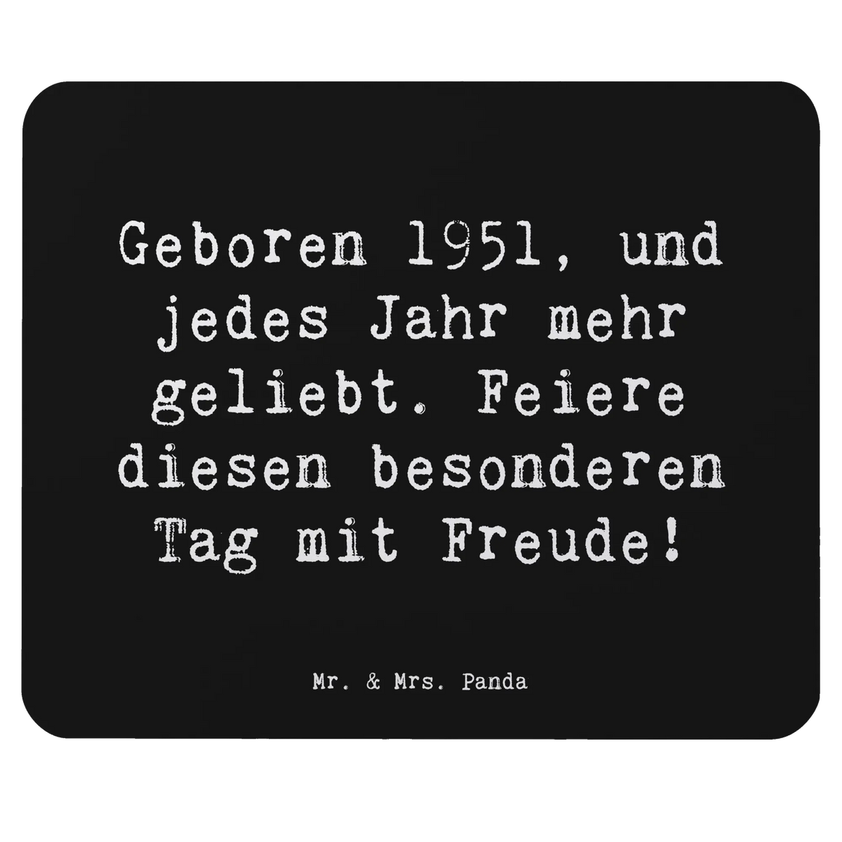Mauspad Spruch 1951 Geburtstag
