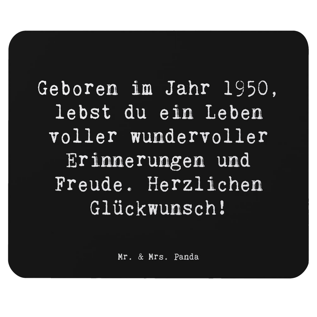 Mauspad Spruch 1950 Geburtstag
