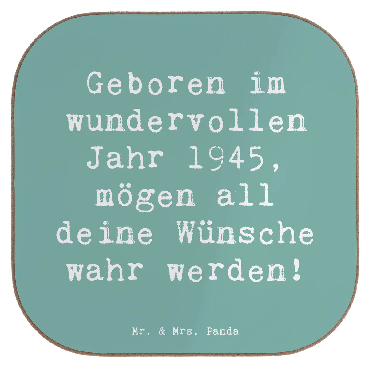 Untersetzer Spruch 1945 Geburtstag
