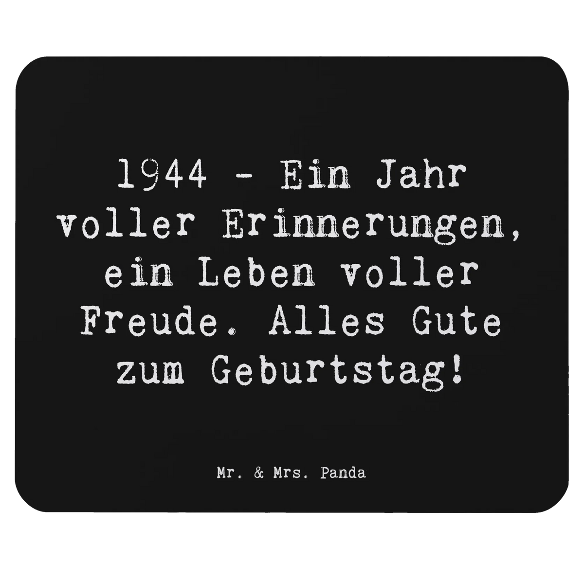 Mauspad Spruch 1944 Geburtstag