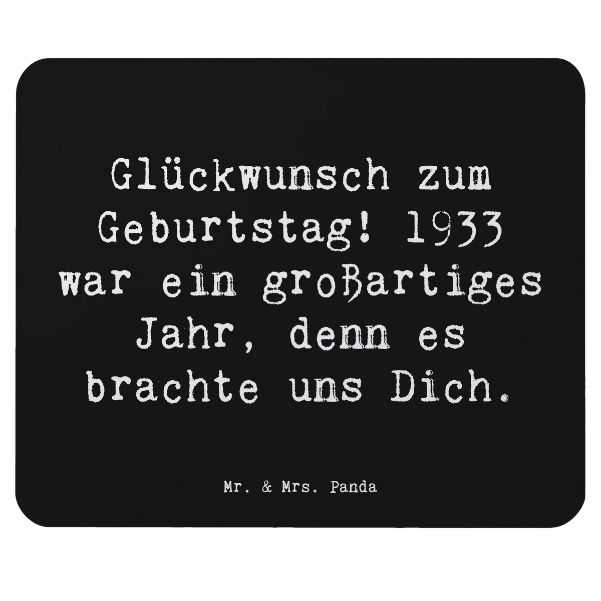 Mauspad Spruch 1933 Geburtstag
